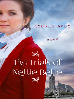 cover image of The Trials of Nellie Belle